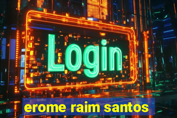 erome raim santos